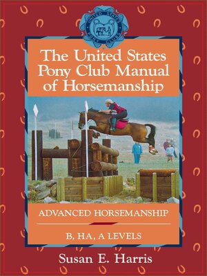 cover image of The United States Pony Club Manual of Horsemanship